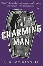 Image of THIS CHARMING MAN (2) (THE STRANGER TIMES) By C. K. Mcdonnell - Hardcover *NEW*