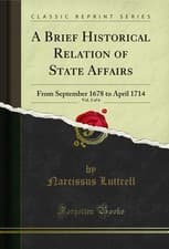 Image of A Brief Historical Relation of State Affairs, Vol. 3 of 6 (Classic Reprint)