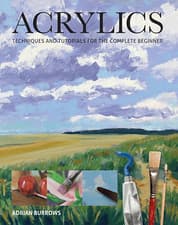 Image of Acrylics: Techniques and Tutorials for the Complete Beginner the New