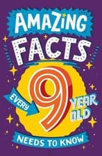Image of Amazing Facts Every 9 Year Old Needs to Know: A hilarious illustrated book of t