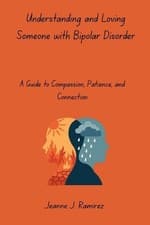 Image of Understanding and Loving Someone with Bipolar Disorder: A Guide to Compassion, P