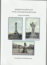 Image of MEMORIALS TO THE FALLEN IN THE ANGLO-BOER WAR 1899 to 1902.