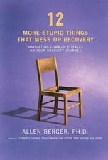 Image of 12 More Stupid Things That Mess Up Recovery