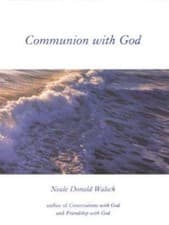 Image of Communion with God : An Uncommon Dialogue by Neale Donald Walsch (2000,...