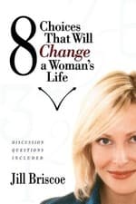 Image of 8 Choices That Will Change a Woman's Life by Jill Briscoe (English) Paperback Bo