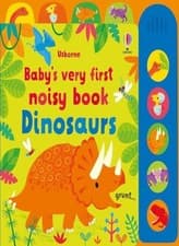 Image of 			Baby's Very First Noisy Book Dinosaurs (Baby's . Watt, Stella-Baggott**		