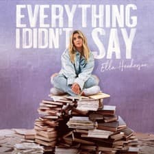 Image of Ella Henderson : Everything I Didn't Say CD (2022) ***NEW*** Fast and FREE P & P