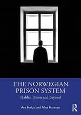 Image of The Norwegian Prison System: Halden Prison and Beyond by Are Høidal NEW