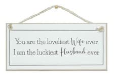 Image of YOU ARE THE LOVELIEST WIFE...LUCKIEST HUSBAND SHABBY CHIC SIGN, GIFT, HOME SIGN