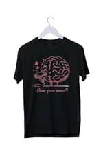 Image of Blow Your Mind T-Shirt - Funny Brain Joke - Graphic T-Shirt S M L XL 2 3 4 XL