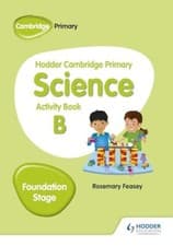 Image of Hodder Cambridge Primary Science Activity Book B Foundation Stage by Rosemary F