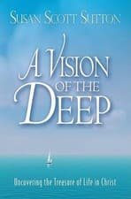 Image of Vision Of The Deep, A: Uncovering the Treasure of Life in Christ by Susan Sutton