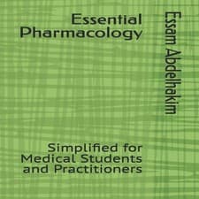 Image of Essential Pharmacology Simplified for Medical Students and Practi