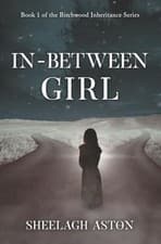 Image of In-Between Girl: Book 1 of The Birchwood Inheritance Se - NEW Sheelagh Aston 20