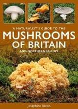 Image of A Naturalist's Guide to the Mushrooms of Britain and Northern... - 9781913679927