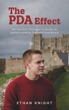 Image of The PDA Effect: An Autistic Teenager’s Guide to Understanding Demand... 