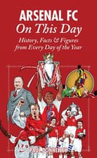 Image of Arsenal on This Day: a Diary of History, Facts and Figures from Every Day of the