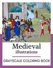 Image of Medieval Illustrations Grayscale coloring book Grayscale coloring books the new