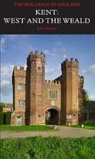 Image of Kent: West and the Weald by Nikolaus Pevsner, John Newman (Hardcover, 2012)