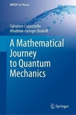 Image of A Mathematical Journey to Quantum Mechanics - 9783030860974