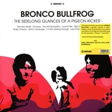 Image of Bronco Bullfrog - The Sidelong Glances Of A Pig (Vinyl LP - 2002 - EU - Reissue)