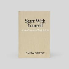 Image of Start With Yourself: A New Vision for Work & Life Hardcover