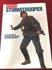 Image of MILITARY ILLUSTR: STORMTROOPER : ELITE GERMAN ASSAULT SOLDIERS (BY STEPHEN BULL)