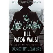 Image of The Late Scholar by Jill Paton Walsh (author), Dorothy L. Sayers (associated ...
