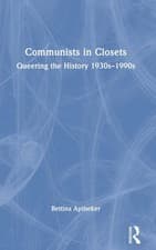 Image of Aptheker - Communists in Closets  Queering the History 1930s-1990s - h - X555z