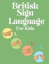 Image of Cristie Publishing British Sign Language for Kids (Paperback)
