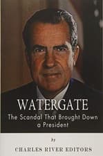 Image of Watergate: The Scandal That Brought Down a President - Paperback NEW Editors, Ch