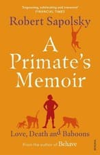 Image of Robert M Sapolsky A Primate's Memoir (Paperback)