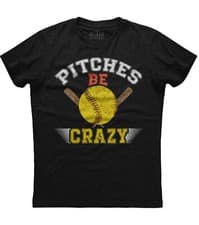 Image of Funny Pitches Be Crazy Softball Player Pitcher Coach Gift Unisex Black T-Shirt