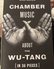 Image of Chamber Music: Enter the Wu-Tang (in 36 Pieces) By Will Ashon