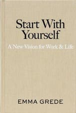 Image of Start With Yourself: A New Vision for Work & Life Paperback New Book.
