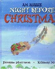 Image of AN AUSSIE NIGHT BEFORE CHRISTMAS! By Yvonne Morrison - Hardcover **BRAND NEW**