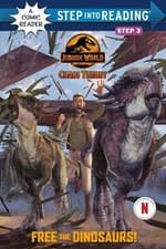 Image of Steve Behling Free the Dinosaurs! (Jurassic World: Chaos Theory) (Paperback)