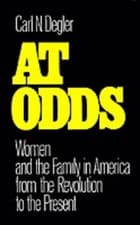Image of At Odds: Women and the Family in America from the Revolution to the Present by C