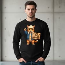 Image of Cat Lives Matter Sweatshirt Printed Kitty Animal Lovers Funny Quote Gift Jumper