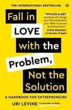Image of Fall in Love with the Problem, Not the Solution - 9781786788061