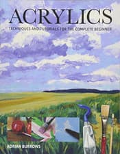 Image of Acrylics: Techniques and Tutorials for the Complete Beg - Paperback NEW Burrows,