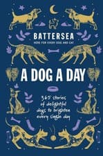 Image of Battersea Dogs and Cats Home - A Dog a Day: 365 stories of delightful dogs to br