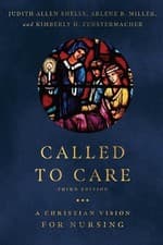 Image of Called to Care A Christian Vision for Nursing by Judith Allen Shelly (English) P