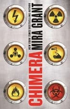 Image of Chimera: Book 3 of Parasitology By Mira Grant - New Copy - 9780356507057