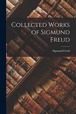 Image of Collected Works of Sigmund Freud by Sigmund Freud (2022, Trade Paperback)
