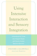 Image of Using Intensive Interaction and Sensory Integration: a Handbook for Those Who Su