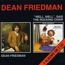 Image of DEAN FRIEDMAN - DEAN FRIEDMAN/WELL WELL SAID THE ROCKING CHAIR CD NEU