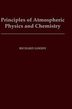 Image of Principles of Atmospheric Physics and Chemistry by Goody (English) Hardcover Boo