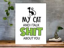 Image of Funny Cat Aluminium Sign "My Cat and I...." Metal Plaque For Any Room
