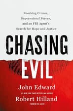 Image of Chasing Evil: Shocking Crimes, Supernatural Forces, and an FBI Agent’S Search fo